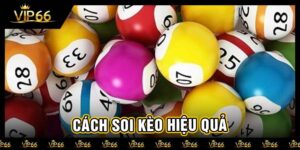 cách soi kèo hiệu quả