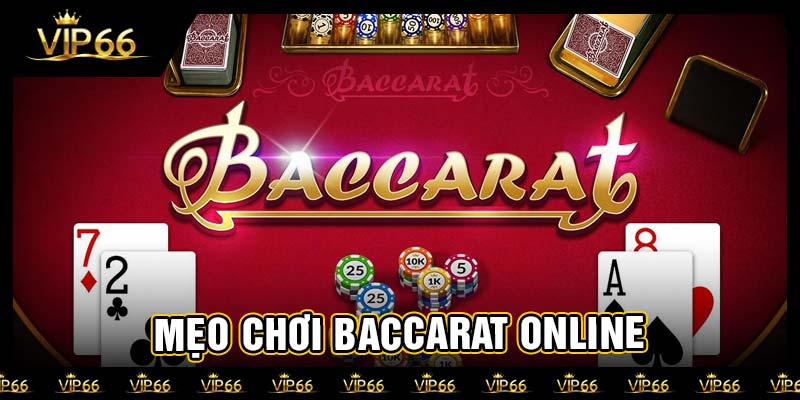 Mẹo chơi baccarat online