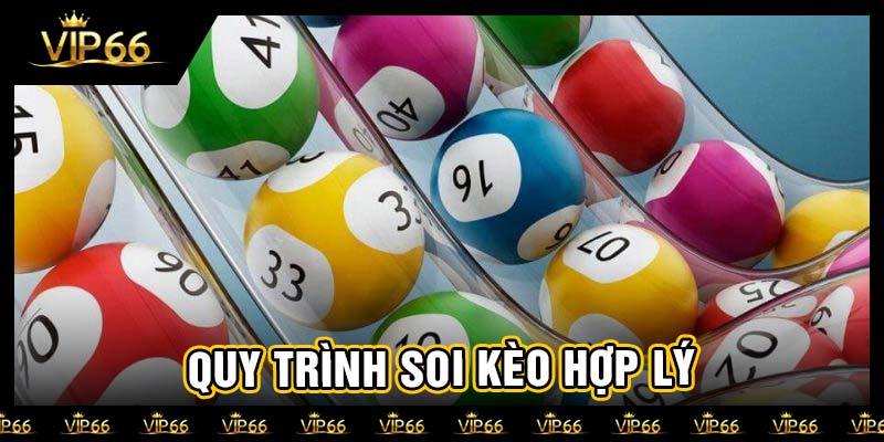 Quy trình soi kèo hợp lý