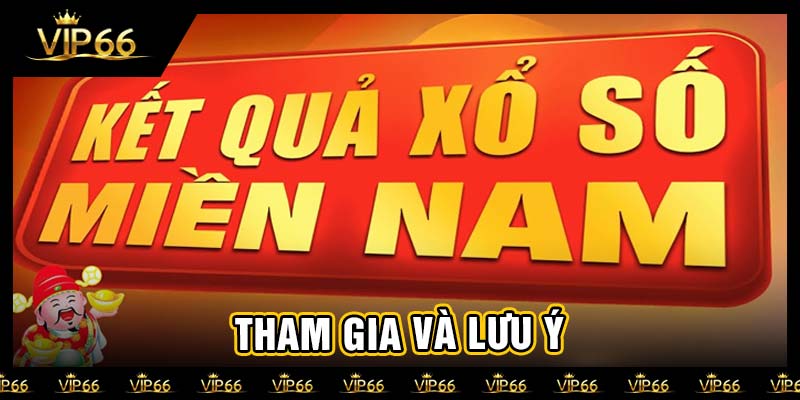 Tham gia và lưu ý