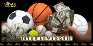 Tổng quan Saba Sports