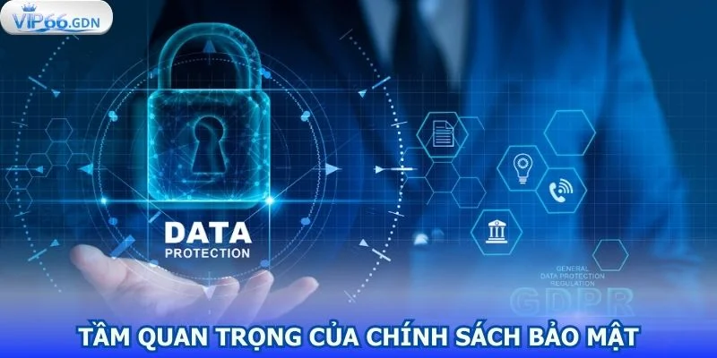 kham-pha-tam-quan-trong-cua-chinh-sach-bao-mat-nha-cai